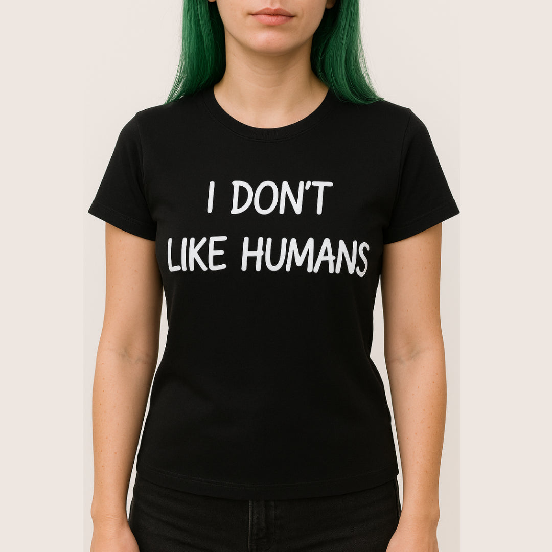 Unisex "I Don’t Like Humans" Black T-Shirt – Antisocial Graphic Tee