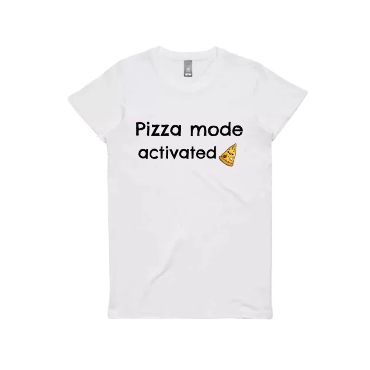 Pizza Mode Activated - T-shirt for foodies