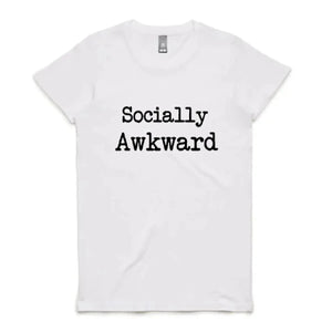 Socially Awkward - T-shirt