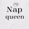 Nap Queen - T-shirt