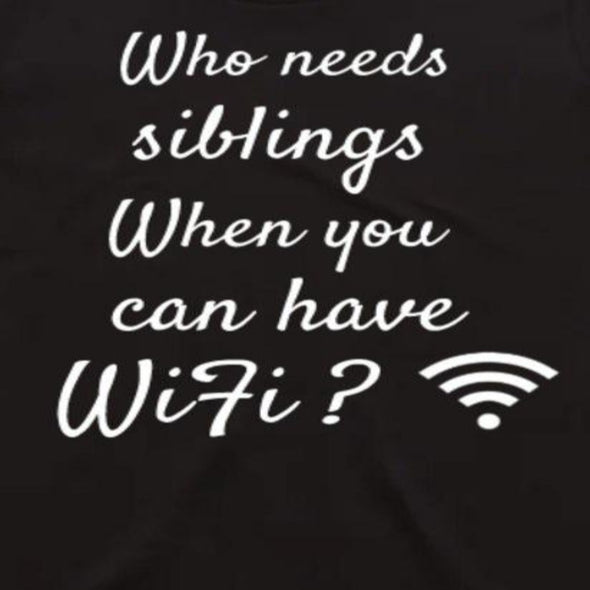 Siblings VS Wifi - T-shirt